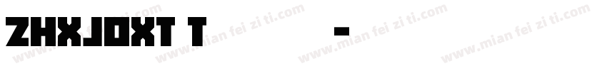 zhxjoxt t字体下载字体转换